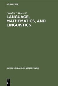 Book Cover for Language, Mathematics, and Linguistics by Charles F Hockett