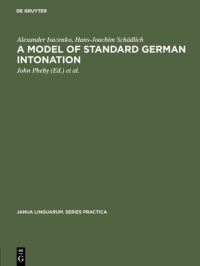 Book Cover for A Model of Standard German Intonation by Alexander Isacenko, HansJoachim Schädlich