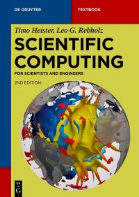 Book Cover for Scientific Computing for Scientists and Engineers by Timo Heister, Leo G Rebholz