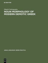 Book Cover for Noun Morphology of Modern Demotic Greek by Dimitri Sotiropoulos