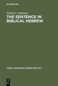 Book Cover for The Sentence in Biblical Hebrew by Francis I Andersen