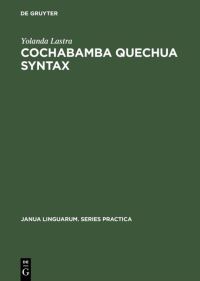 Book Cover for Cochabamba Quechua Syntax by Yolanda Lastra
