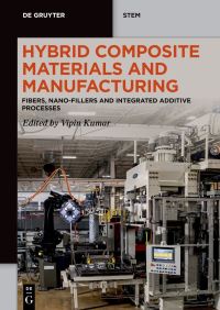 Book Cover for Hybrid Composite Materials and Manufacturing by Vipin Kumar
