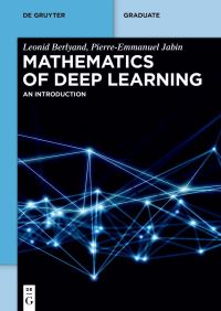 Book Cover for Mathematics of Deep Learning by Leonid Berlyand, PierreEmmanuel Jabin