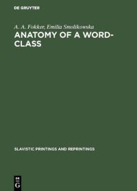 Book Cover for Anatomy of a Word-Class by A A Fokker, Emilia Smolikowska