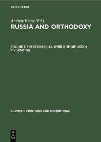 Book Cover for The Ecumenical World of Orthodox Civilization by Thomas E Bird