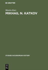 Book Cover for Mikhail N. Katkov by Martin Katz
