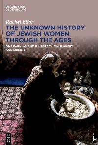 Book Cover for The Unknown History of Jewish Women Through the Ages by Rachel Elior