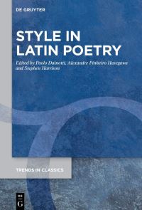 Book Cover for Style in Latin Poetry by Paolo Dainotti, Alexandre Pinheiro Hasegawa, S J Harrison