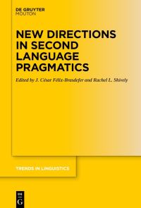 Book Cover for New Directions in Second Language Pragmatics by J César FélixBrasdefer, Rachel Shively