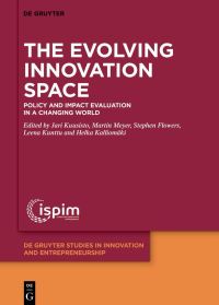 Book Cover for The Evolving Innovation Space by Jari Heikki Kuusisto, Martin Meyer, Stephen Flowers, Leena Kunttu, Helka Kalliomäki