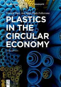Book Cover for Plastics in the Circular Economy by Vincent Voet, Jan Jager, Rudy Folkersma
