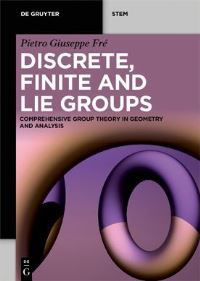 Book Cover for Discrete, Finite and Lie Groups by P Frè