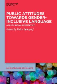 Book Cover for Public Attitudes Towards Gender-Inclusive Language by Falco Pfalzgraf