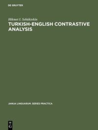 Book Cover for Turkish-English Contrastive Analysis by Hikmet I Sebüktekin