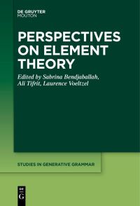 Book Cover for Perspectives on Element Theory by Sabrina Bendjaballah, Ali Tifrit, Laurence Voeltzel