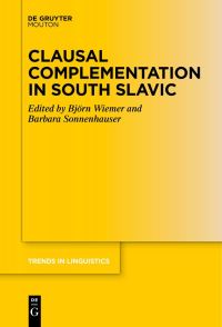 Book Cover for Clausal Complementation in South Slavic by Björn Wiemer, Barbara Sonnenhauser