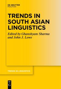 Book Cover for Trends in South Asian Linguistics by Ghanshyam Sharma, John J Lowe