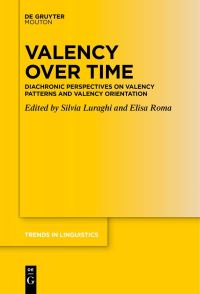 Book Cover for Valency Over Time by Silvia Luraghi, Elisa Roma