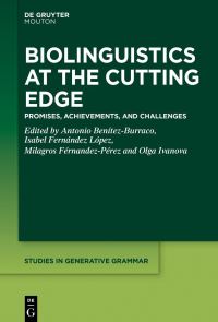 Book Cover for Biolinguistics at the Cutting Edge by Antonio Benítez Burraco, Isabel Fernández López, Milagros Fernández Pérez, Olga Ivanova