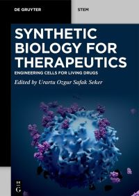 Book Cover for Synthetic Biology for Therapeutics by Urartu Seker