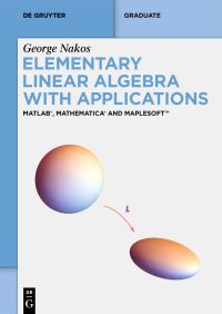 Book Cover for Elementary Linear Algebra With Applications by George Nakos
