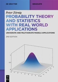 Book Cover for Probability Theory and Statistics With Real World Applications by Peter Zörnig
