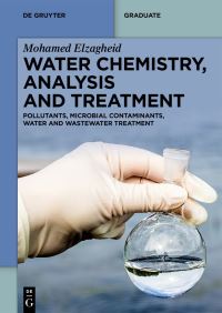 Book Cover for Water Chemistry, Analysis and Treatment by Mohamed Elzagheid