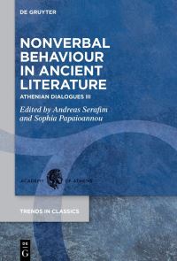 Book Cover for Nonverbal Behaviour in Ancient Literature by Andreas Serafim, Sophia Papaioannou