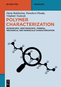 Book Cover for Polymer Characterization by Daria Bukharina, Paraskevi Flouda, Vladimir Tsukruk
