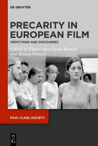 Book Cover for Precarity in European Film by Elisa Cuter, Guido Kirsten, Hanna Prenzel