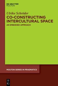 Book Cover for Co-Constructing Intercultural Space by Ulrike Schröder