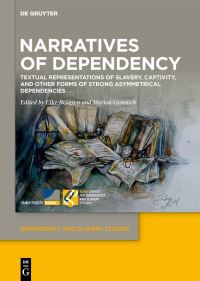 Book Cover for Narratives of Dependency by Elke Brüggen, Marion Gymnich