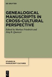 Book Cover for Genealogical Manuscripts in Cross-Cultural Perspective by Markus Friedrich, Jörg B Quenzer
