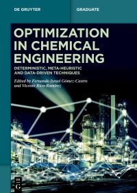 Book Cover for Optimization in Chemical Engineering by Fernando Israel GómezCastro, Vicente RicoRamírez