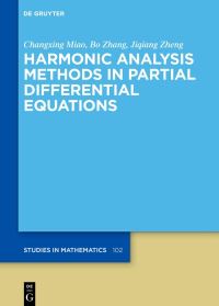 Book Cover for Harmonic Analysis Methods in Partial Differential Equations by Changxing Miao, Bo Zhang, Jiqiang Zheng