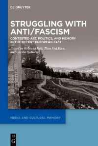 Book Cover for Struggling With Anti/Fascism by Rebecka Katz Thor, Gal Kirn, Cecilia Sjöholm