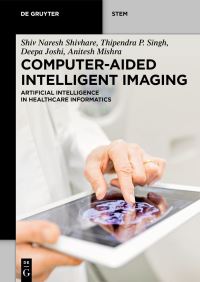 Book Cover for Computer-Aided Intelligent Imaging by Shiv Naresh Shivhare, Thipendra P Singh, Joshi Deepa, Anitesh Mishra