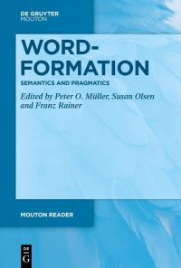 Book Cover for Word-Formation. Vol. 3 Semantics and Pragmatics by Peter O Müller, Susan Olsen, Franz Rainer