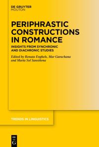 Book Cover for Periphrastic Constructions in Romance by Renata Enghels, Mar Garachana, María Sol Sansiñena