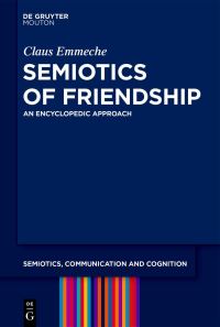 Book Cover for Semiotics of Friendship by Claus Emmeche