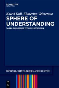 Book Cover for Sphere of Understanding by Kalevi Kull, E V Velmezova