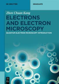 Book Cover for Electrons and Electron Microscopy by Z C Kang