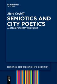 Book Cover for Semiotics and City Poetics by Mary Coghill