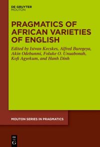 Book Cover for Pragmatics of African Varieties of English by István Kecskés