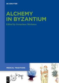 Book Cover for Alchemy in Byzantium by Gerasimos Merianos