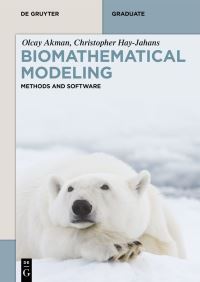 Book Cover for Biomathematical Modeling by Olcay Akman, Christopher HayJahans