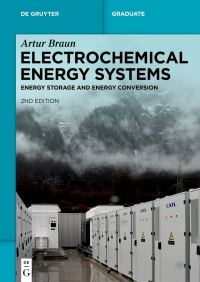 Book Cover for Electrochemical Energy Systems by Artur Braun