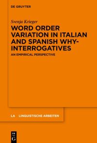 Book Cover for Word Order Variation in Italian and Spanish Why-Interrogatives by Svenja Krieger