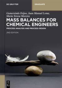 Book Cover for Mass Balances for Chemical Engineers by Gumersindo Feijoo, Juan M Lema, Maria Teresa Moreira